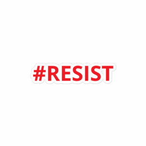 #resist bubble free stickers